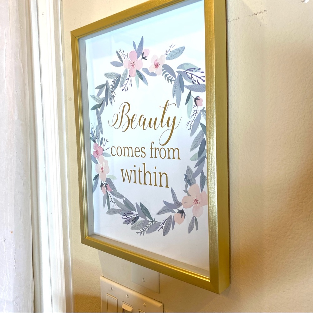 “Beauty Comes From Within” picture framed art